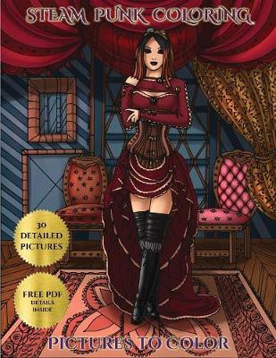 Steam Punk Pictures to Color