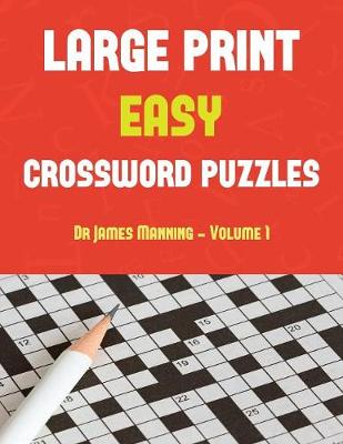 Large Print Easy Crossword Puzzles (Vol 1 - Easy)
