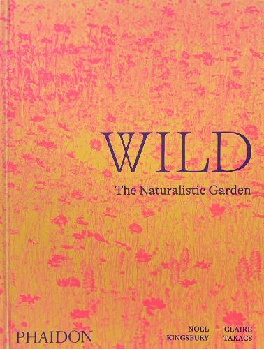 Wild by Noel Kingsbury