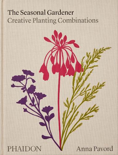 The Seasonal Gardener by Anna Pavord