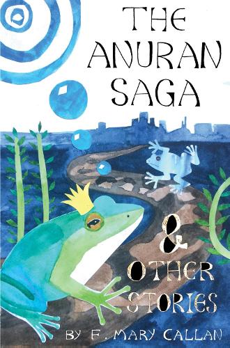 The Anuran Saga and Other Stories