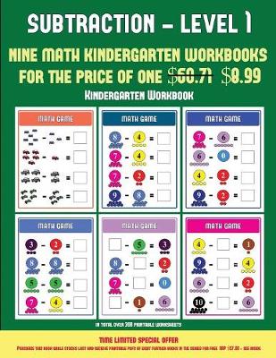Kindergarten Workbook (Kindergarten Subtraction/taking away Level 1)