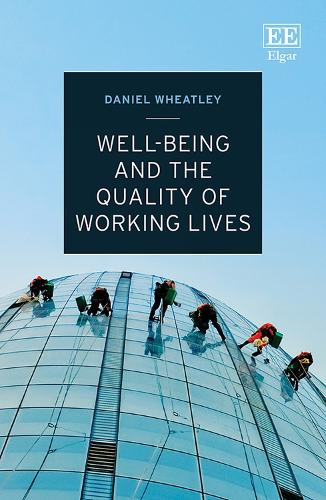 Well-Being and the Quality of Working Lives