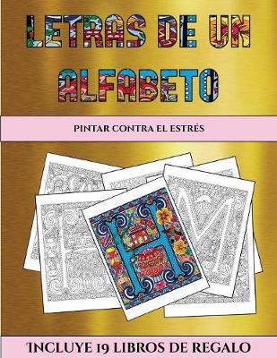 Pintar contra el estres (Letras de un alfabeto inventado)