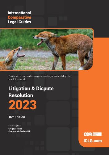 International Comparative Legal Guide - Litigation & Dispute Resolution 2023
