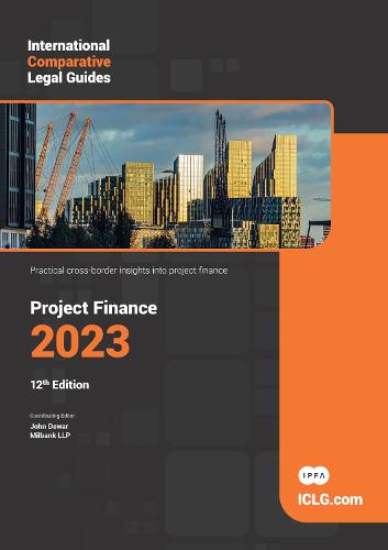 The International Comparative Legal Guide - Project Finance