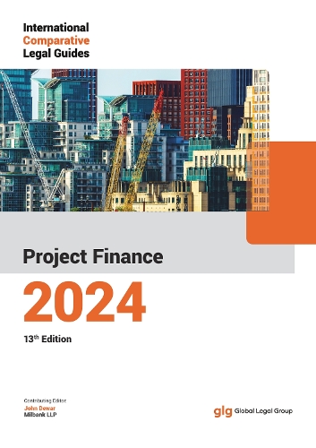 The International Comparative Legal Guide - Project Finance