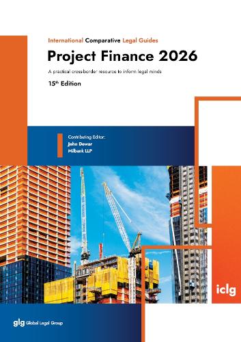 The  International Comparative Legal Guide - Project Finance