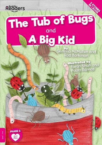 The Tub of Bugs And Big Finn and Fat Ben (Non-Decodable)
