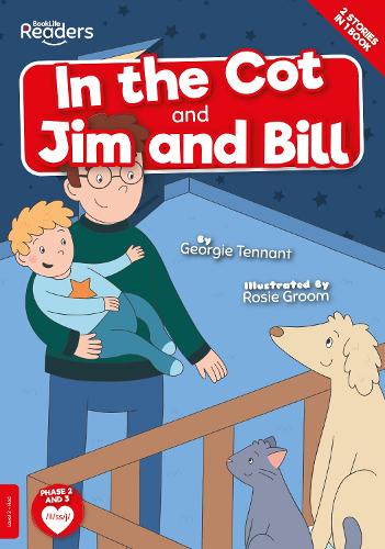 In the Cot and Jim and Bill