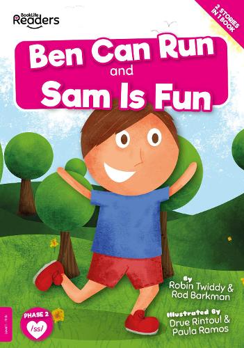 Ben Can Run and Sam Is Fun
