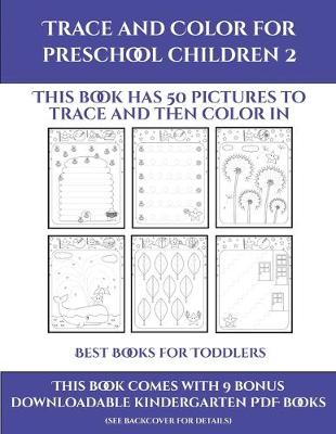 Best Books for Toddlers (Trace and Color for preschool children 2)