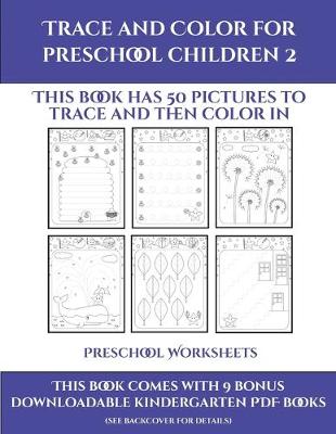 Preschool Worksheets (Trace and Color for preschool children 2)