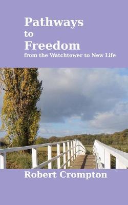 Pathways to Freedom