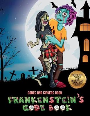 Codes and Ciphers Book (Frankenstein's code book)