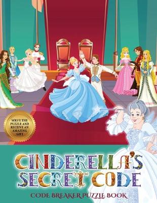 Code Breaker Puzzle Book (Cinderella's secret code)