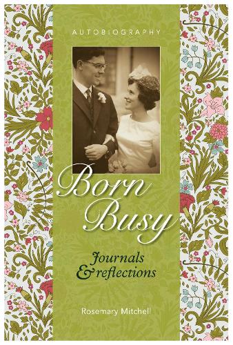 Born Busy - Journals & Reflections