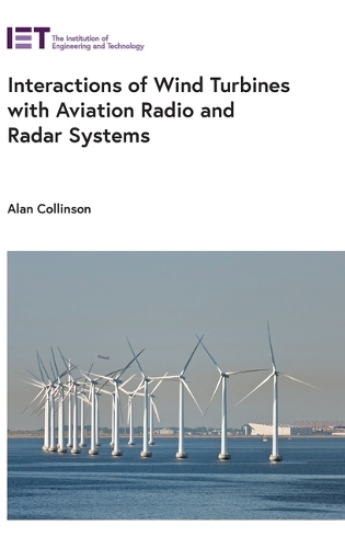 Interactions of Wind Turbines with Aviation Radio and Radar Systems
