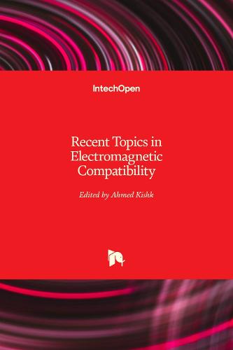 Recent Topics in Electromagnetic Compatibility