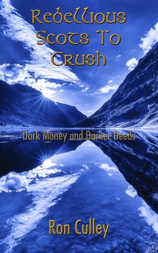Rebellious Scots to Crush