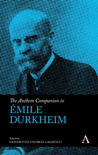 The Anthem Companion to Émile Durkheim