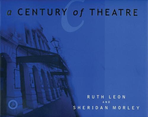 A Century of Theatre