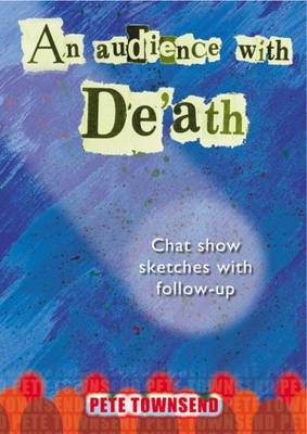 An Audience with De'ath