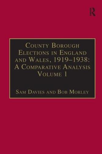 County Borough Elections in England and Wales, 1919–1938: A Comparative Analysis