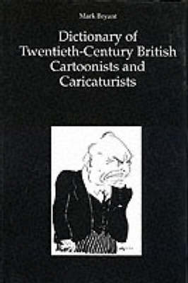 The Dictionary of 20th-century British Cartoonists and Caricaturists