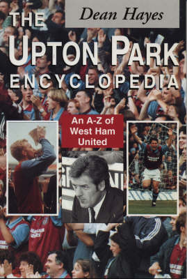 The Upton Park Encyclopedia