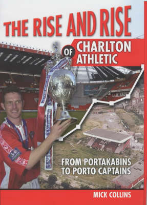 The Rise & Rise Of Charlton Athletic
