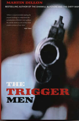 The Trigger MenAssassins and Terror Bosses in the Ireland Conflict