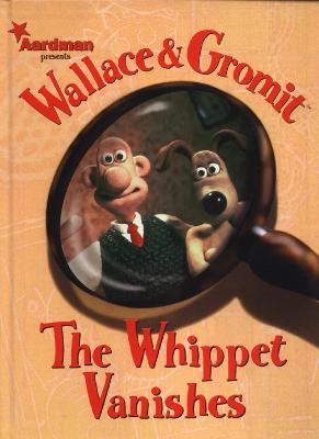 Wallace and Gromit: Whippet Vanishes