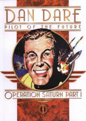 Classic Dan Dare: Part 1