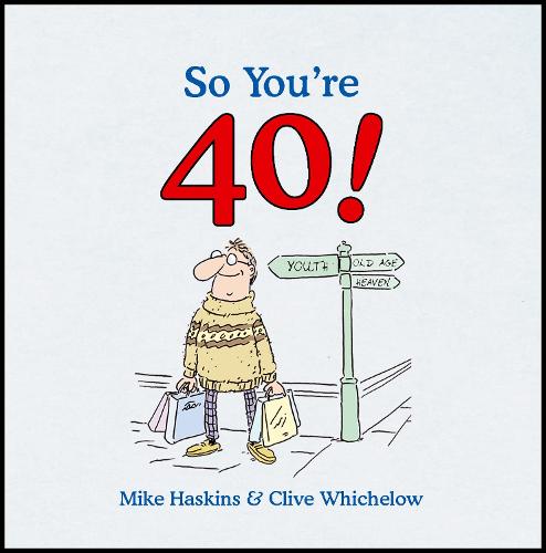 So You're 40