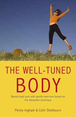 The Well Tuned Body