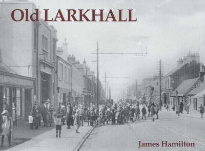 Old Larkhall