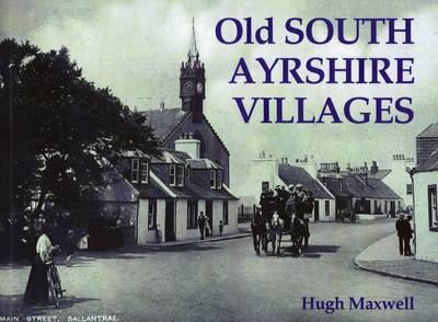 Old South Ayrshire Villages
