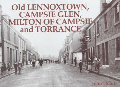 Old Lennoxtown, Campsie Glen, Milton of Campsie and Torrance