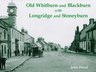 Old Whitburn and Blackburn with Longridge and Stoneyburn