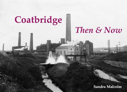 Coatbridge Then & Now