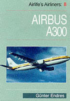 Airlife's Airliners: Airbus A-300 v. 8