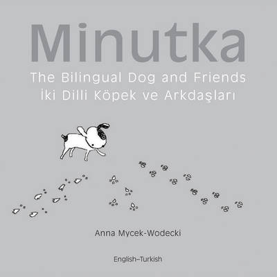 Minutka The Bilingual Dog And Friends (english-polish)