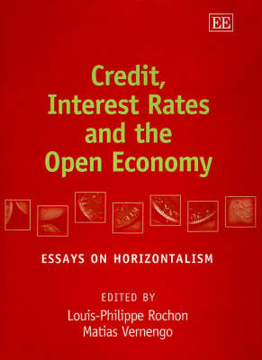 Credit, Interest Rates and the Open Economy