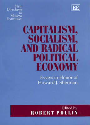 Capitalism, Socialism, and Radical Political Economy