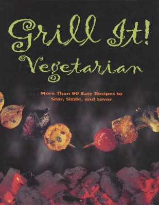 GRILL IT! VEGETARIAN