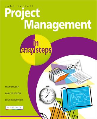 Project Management in Easy Steps