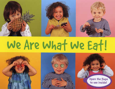We are What We Eat!