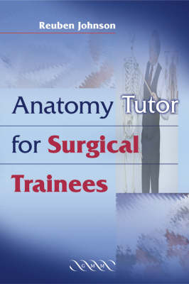 Anatomy Tutor for Surgeons in Training