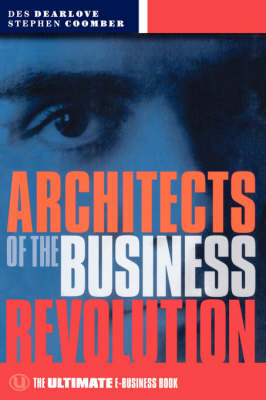 Architects of the Business Revolution